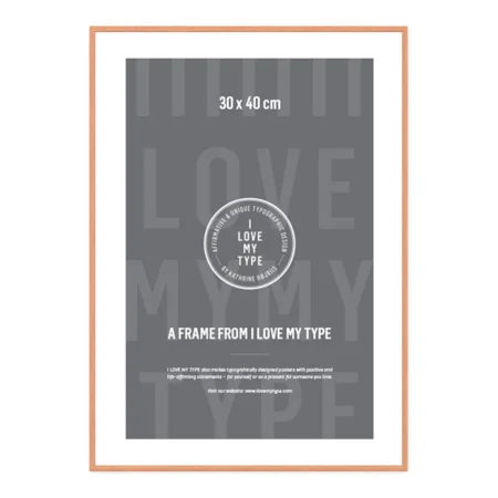 I Love My Type billedramme, 30x40 cm - eg