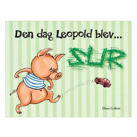 Den dag Leopold blev sur