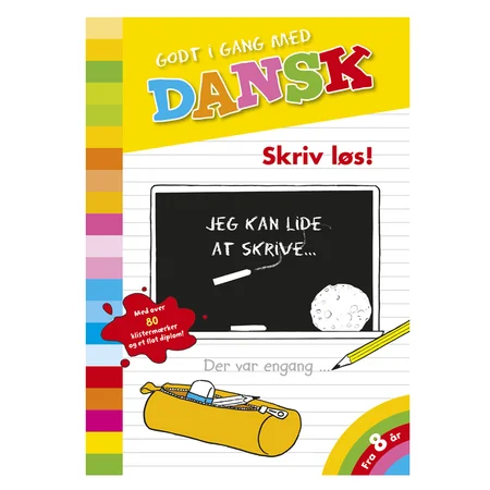 Godt i gang med DANSK: Skriv løs!