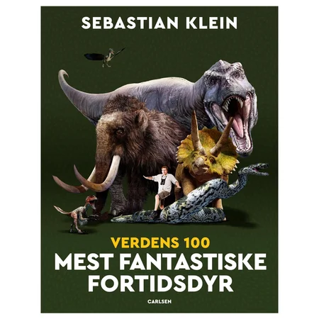 Sebastian Klein Verdens 100 mest fantastiske fortidsdyr