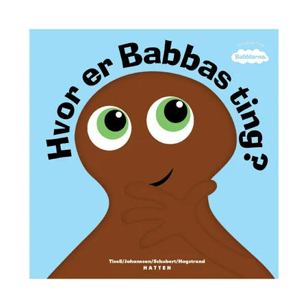 Babblarna - Hvor Er Babbas Ting?