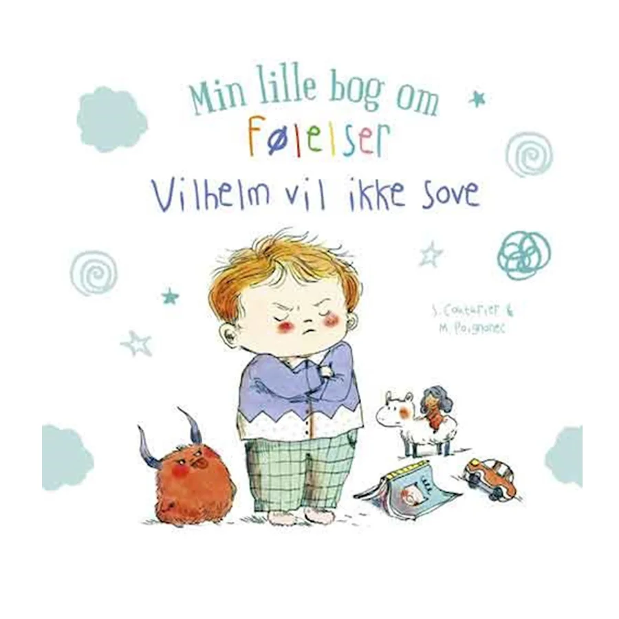 Min lille bog om følelser : Vilhelm vil ikke sove