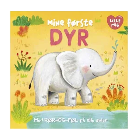 Lille mig: mine første dyr (rør-og -føl)