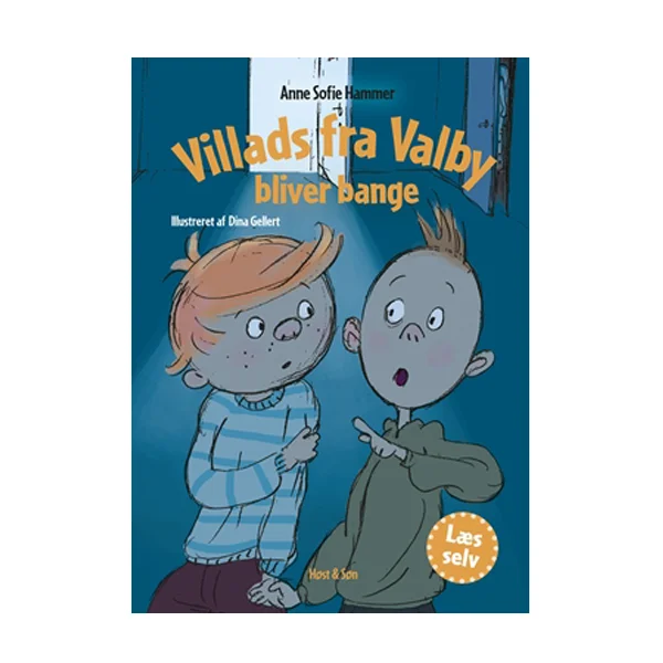 Villads fra Valby bliver bange- Læs Selv