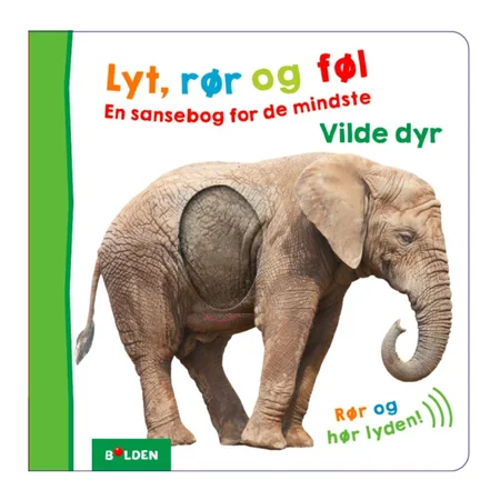 Lyt, rør og føl  En sansebog for de mindste  Vilde dyr