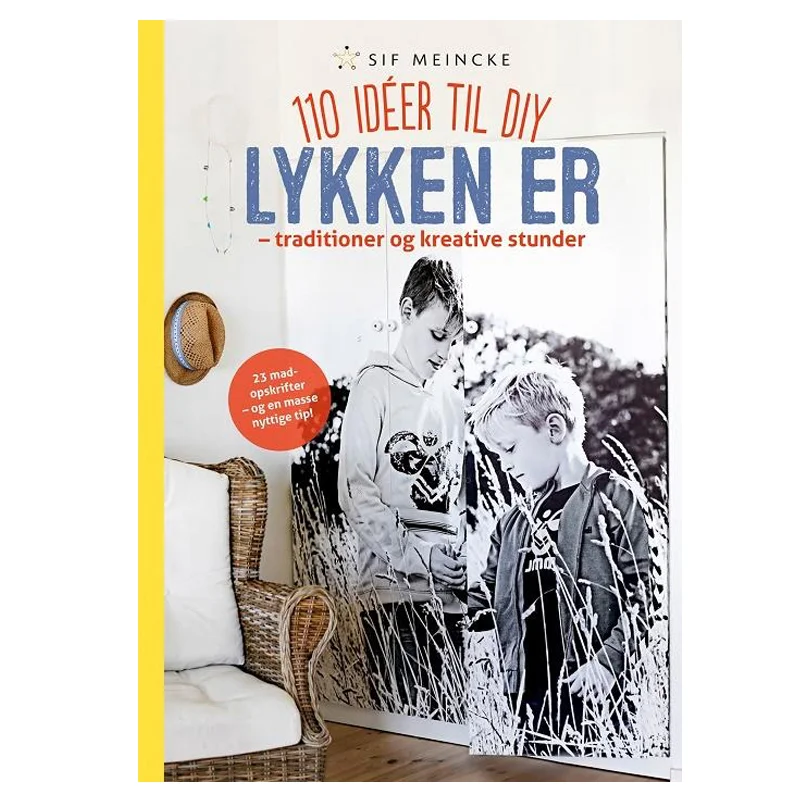 Lykken er - traditioner og kreative stunder