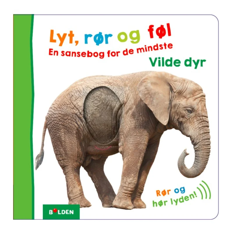 Lyt, rør og føl  En sansebog for de mindste  Vilde dyr