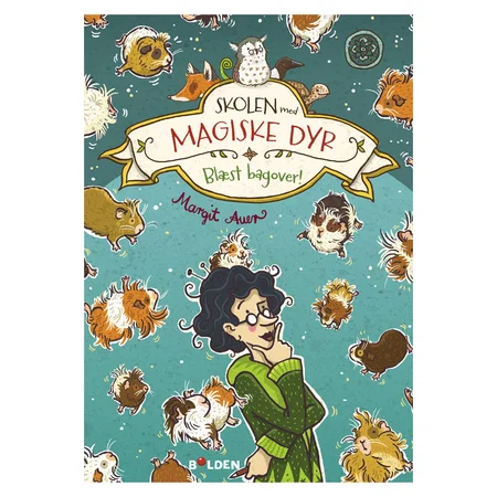 Skolen med magiske dyr 10: Blæst bagover!