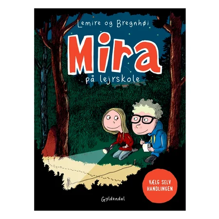 Mira på lejrskole. Vælg selv handlingen