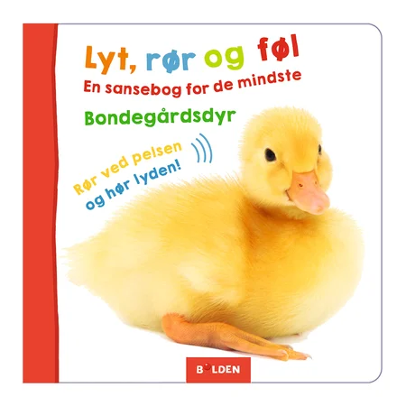 Lyt, rør og føl  En sansebog for de mindste  Bondegårdsdyr